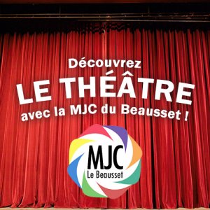 Le théâtre avec la MJC du Beausset